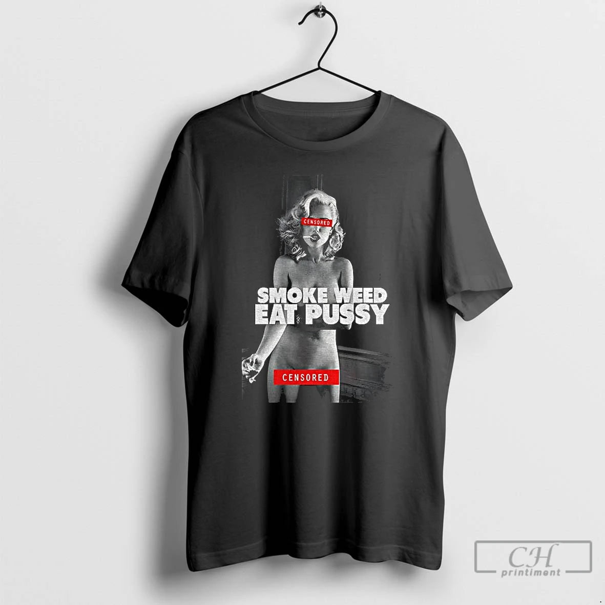 Classic Smoke Weed Eat Pussy Sexy Girl Censored T-Shirts, Hoodie, Sweatshirt | PopFlextees.com
