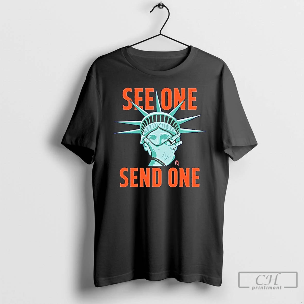 Classic Statue Of Liberty Making See One Send One T-Shirts, Hoodie, Sweatshirt | PopFlextees.com