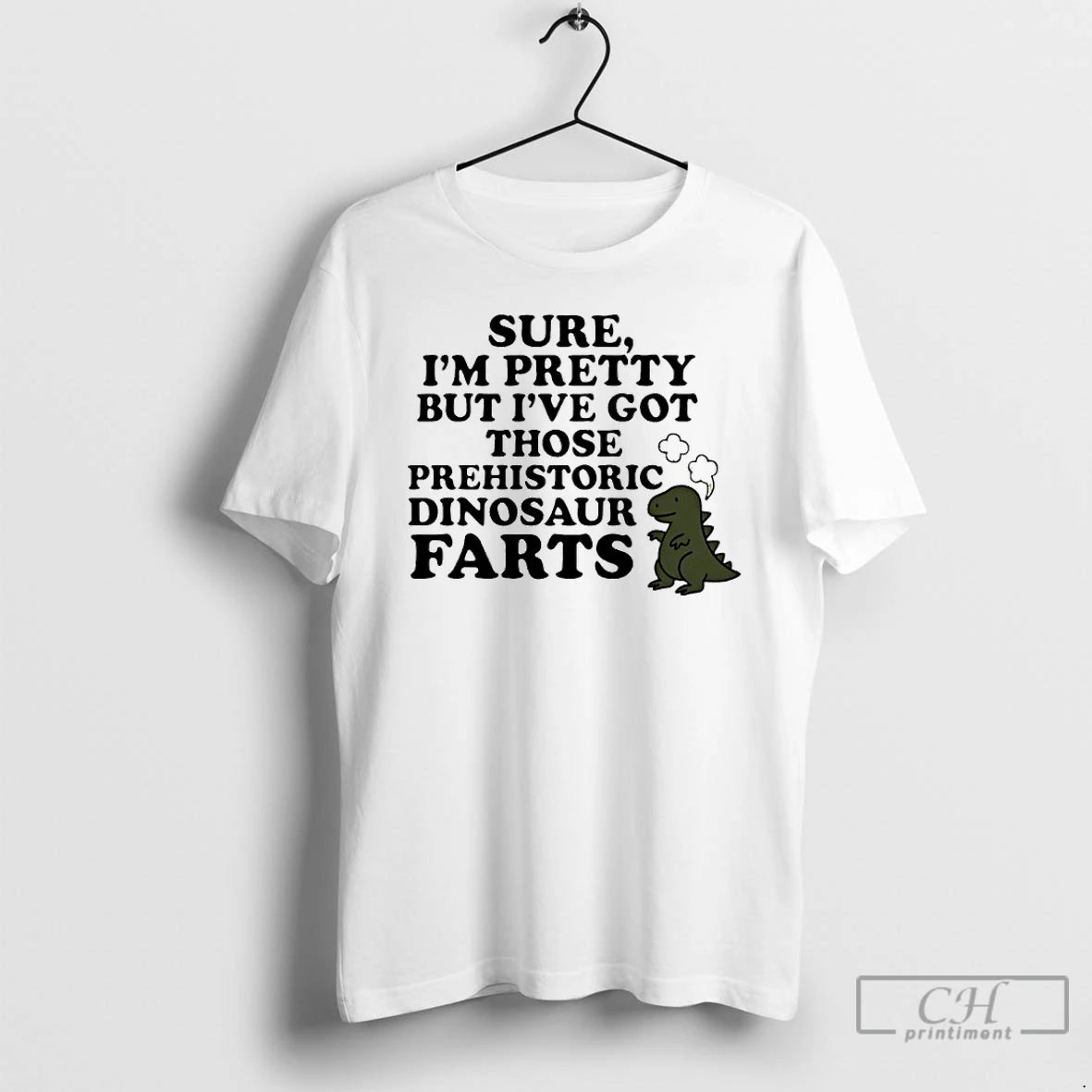 Classic Sure Im Pretty But Ive Got Those Prehistoric Dinosaur Farts T-Shirts, Hoodie, Sweatshirt | PopFlextees.com