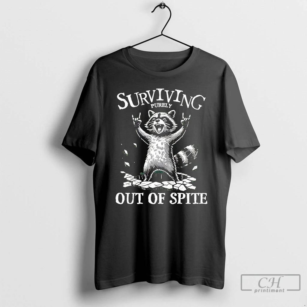 Classic Surviving Purely Out Of Spite Raccoon T-Shirts, Hoodie, Sweatshirt | PopFlextees.com