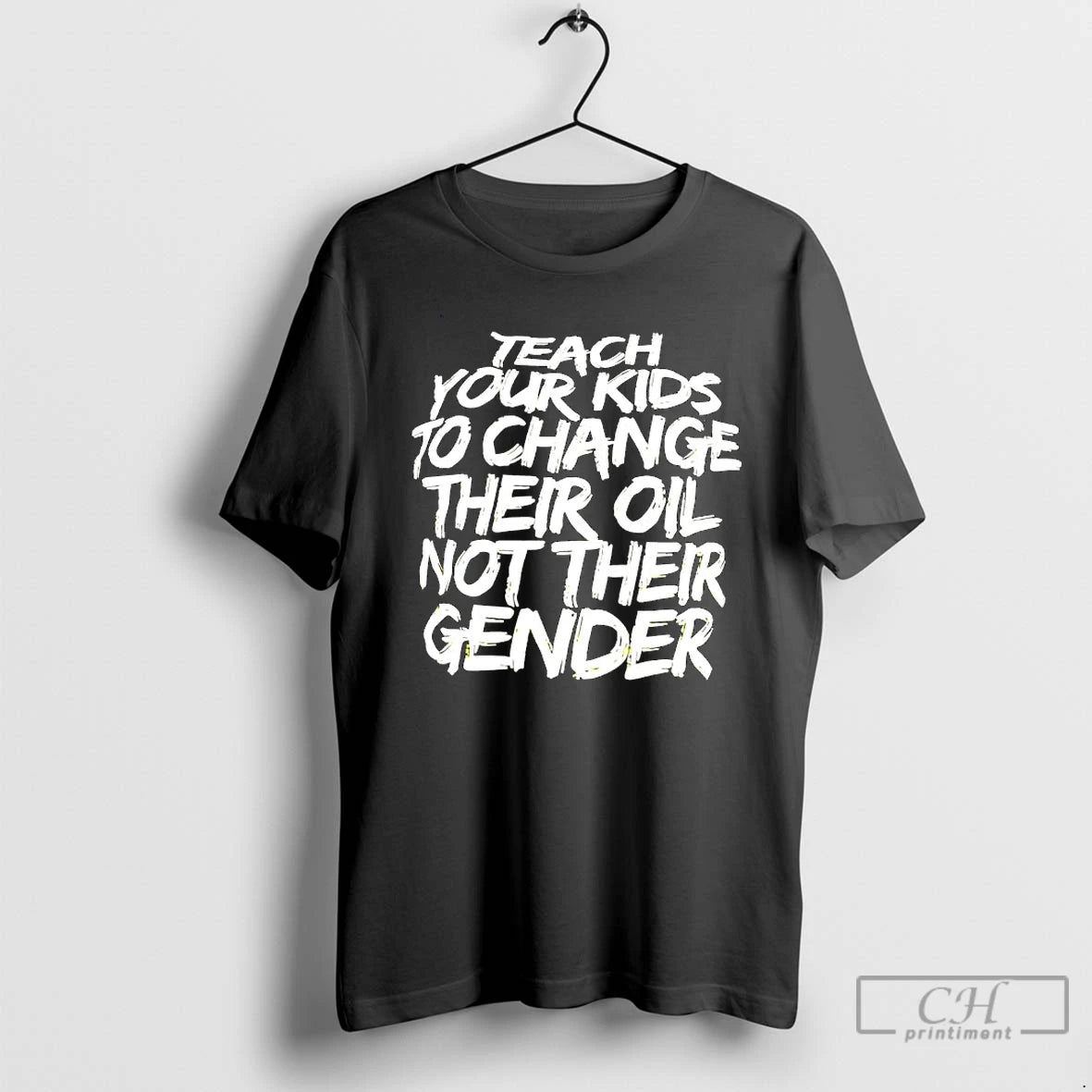 Classic Teach Your Kids To Change Their Oil Not Their Gender Design T Shirts Sweater Hoodie, Sweatshirt | PopFlextees.com