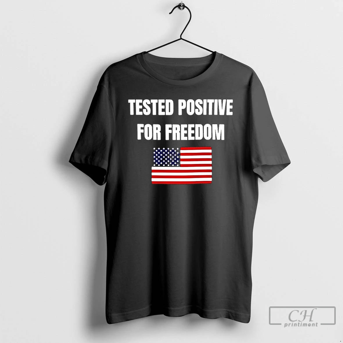 Classic Tested Positive For Freedom Flag T-Shirts, Hoodie, Sweatshirt | PopFlextees.com