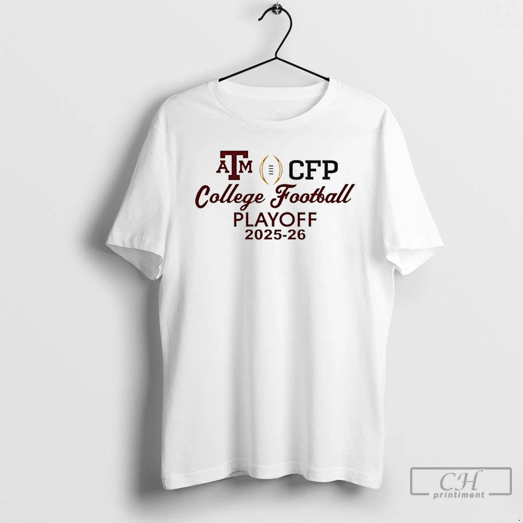 Classic Texas Am Aggies Cfp College Football Playoff 2025 26 T-Shirts, Hoodie, Sweatshirt | PopFlextees.com