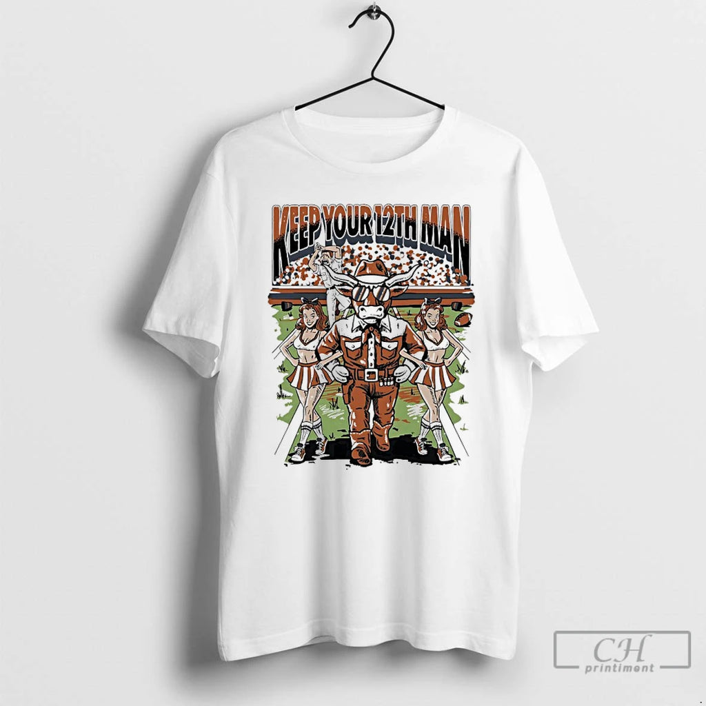 Classic Texas Longhorns Keep Your 12th Man T-Shirts, Hoodie, Sweatshirt | PopFlextees.com