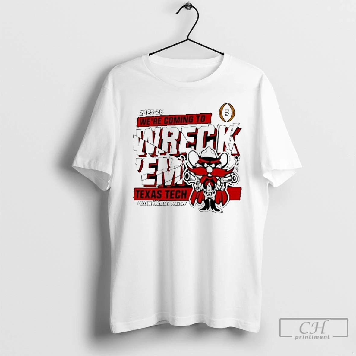 Classic Texas Tech Red Raiders 2025 2026 Cfp Were Coming To Wreckem Shatter T Shirts Hoodie, Sweatshirt | PopFlextees.com
