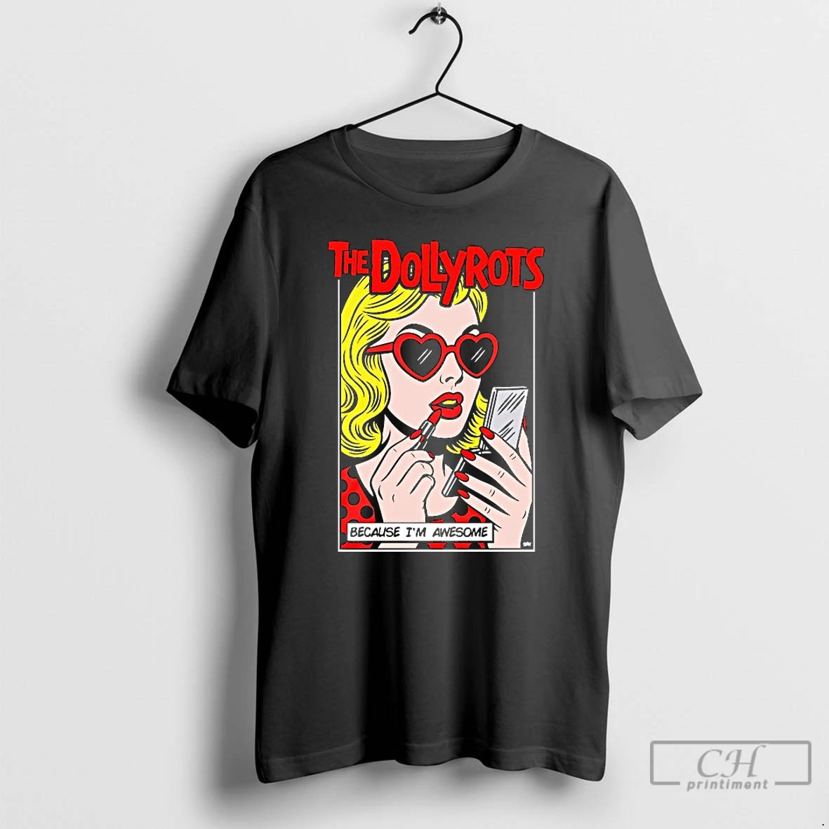 Classic The Dollyrots Because Im Awesome Pop Art T-Shirts, Hoodie, Sweatshirt | PopFlextees.com