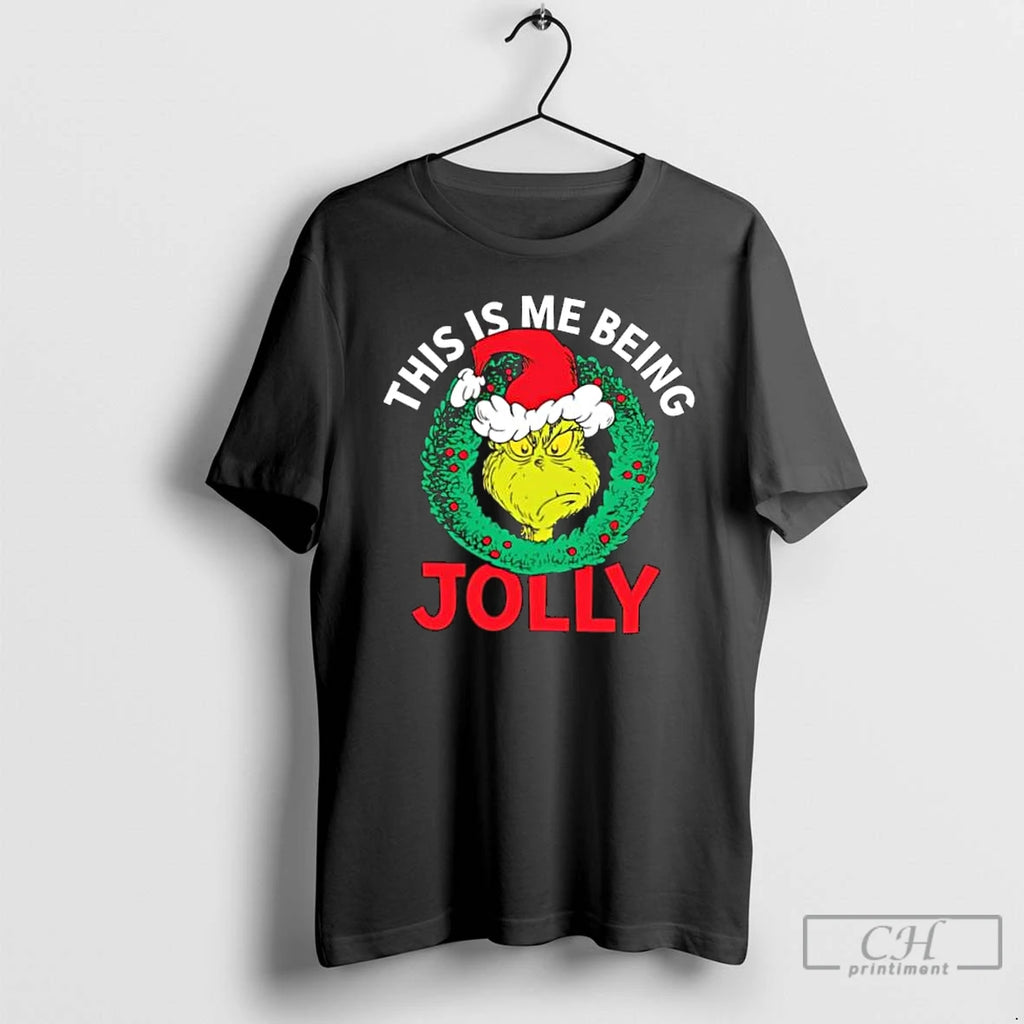 Classic The Grinch This Is Me Being Jolly Christmas Stylish T-Shirts, Hoodie, Sweatshirt | PopFlextees.com