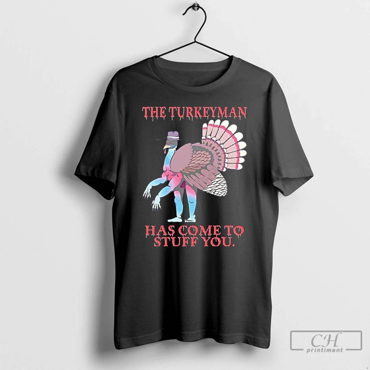 Classic The Turkeyman Has Come To Stuff You T-Shirts, Hoodie, Sweatshirt | PopFlextees.com