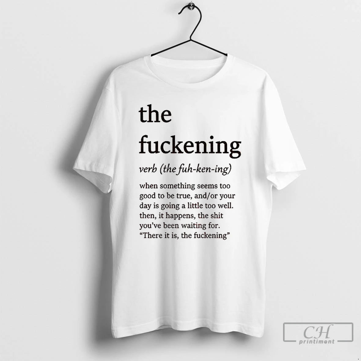 Classic The Fuckening Definition When Something Seems Too Good To Be True T Shirts Sweater Hoodie, Sweatshirt