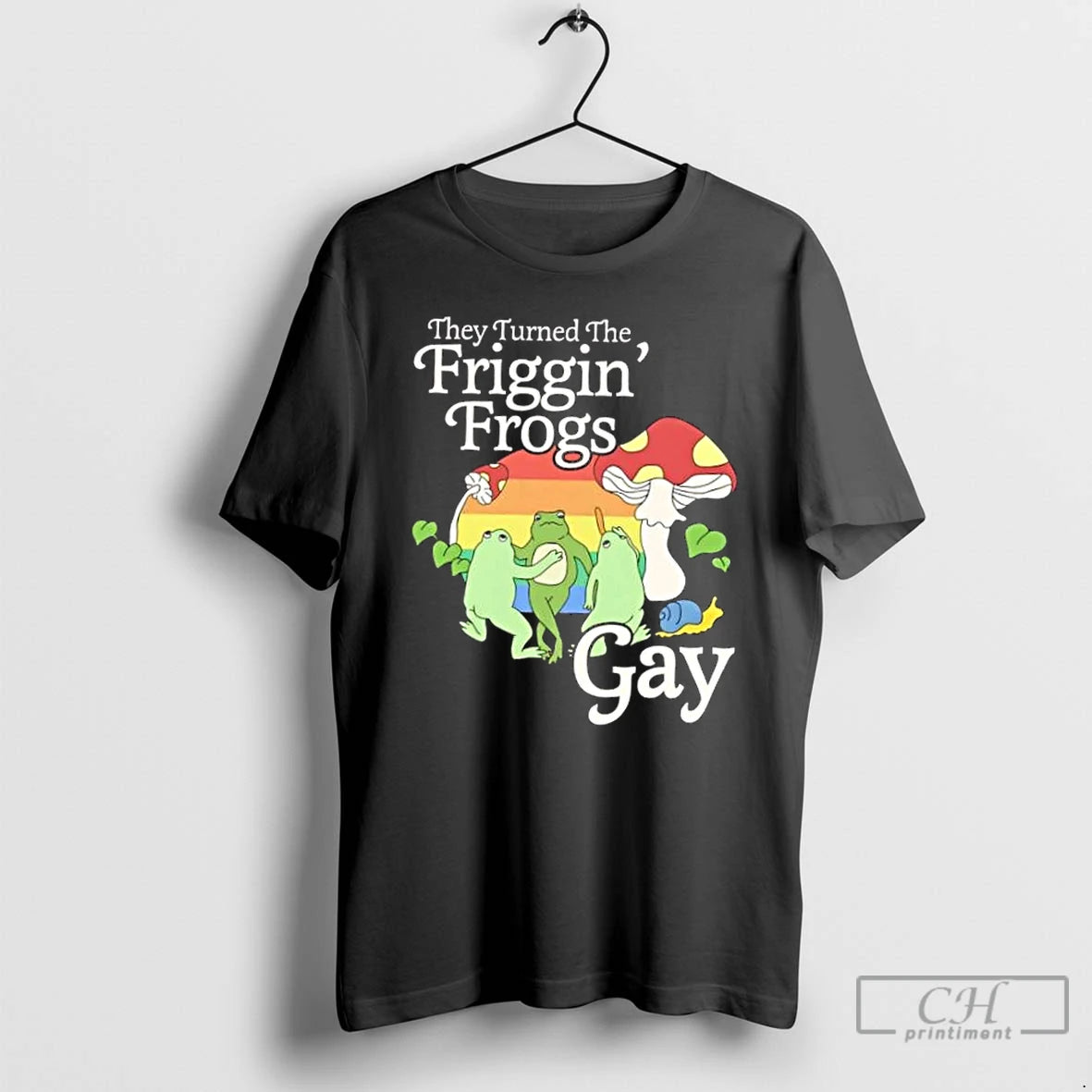 Classic They Turned The Friggin Frogs Gay T-Shirts, Hoodie, Sweatshirt | PopFlextees.com