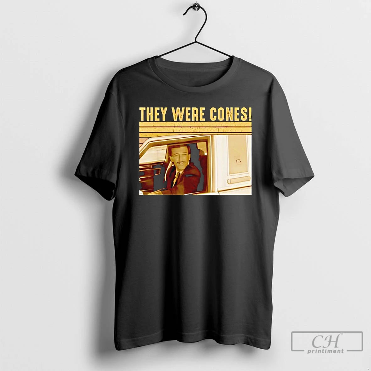 Classic They Were Cones Retro Funny Quote Vintage Car T-Shirts, Hoodie, Sweatshirt | PopFlextees.com