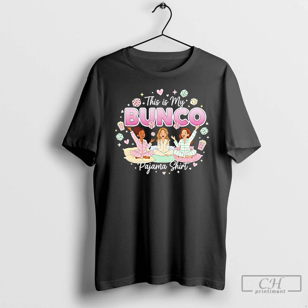 Classic This Is My Bunco Pajama T-Shirts, Hoodie, Sweatshirt | PopFlextees.com