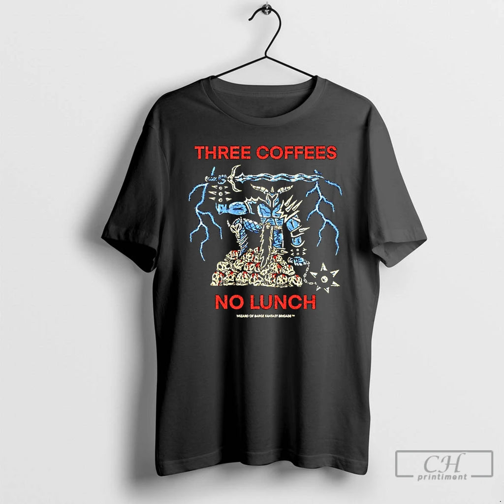 Classic Three Coffees No Lunch Wizard Og Barge Fantasy Brigade Graphic T-Shirts, Hoodie, Sweatshirt | PopFlextees.com