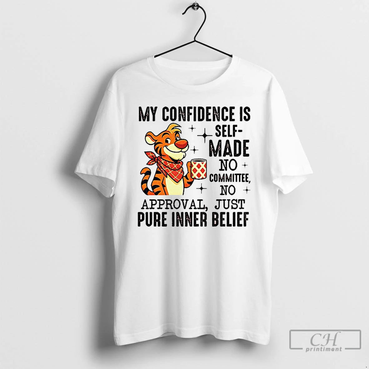 Classic Tiger Drink Coffee Self Made No Committee No Approval Just Pure Inner Belief T-Shirts, Hoodie, Sweatshirt