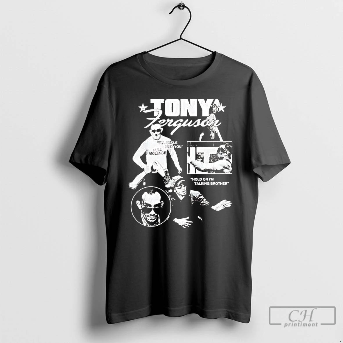 Classic Tony Ferguson Hold On Im Talking Brother T-Shirts, Hoodie, Sweatshirt | PopFlextees.com