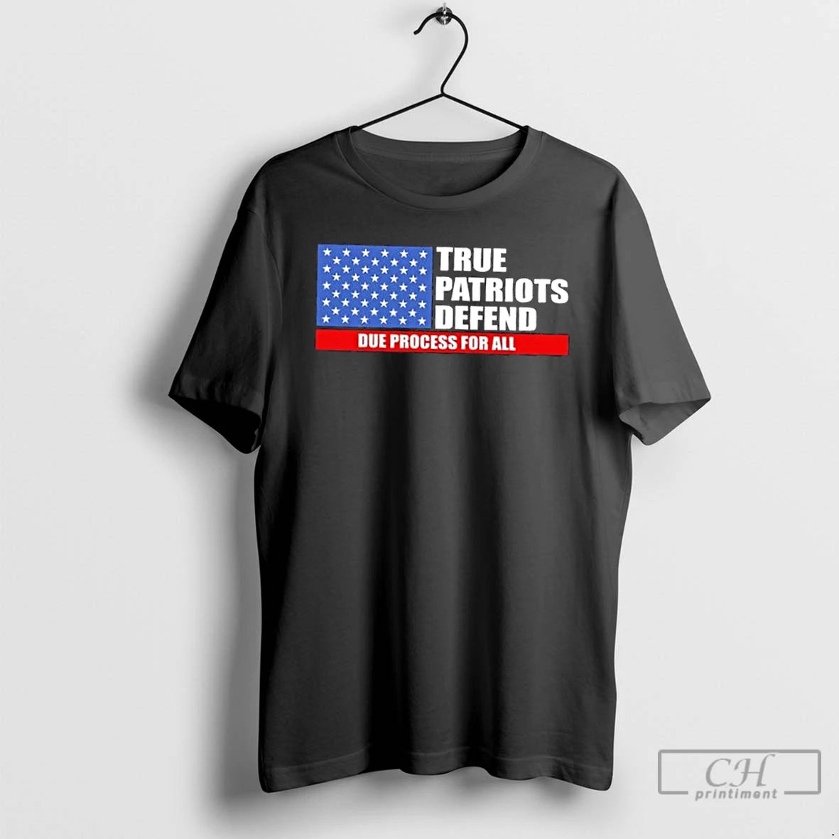 Classic True Patriots Defend Due Process For All Us Flag T-Shirts, Hoodie, Sweatshirt | PopFlextees.com
