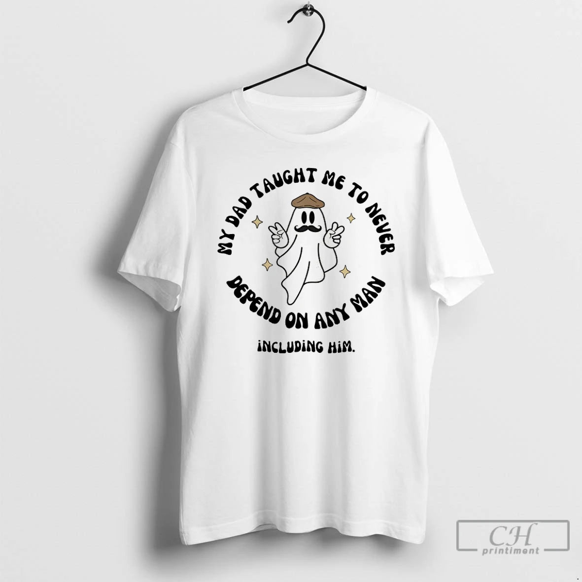 Classic Trust No Man My Dad Taught Me To Never Depend On Any Man Including T-Shirts, Hoodie, Sweatshirt | PopFlextees.com