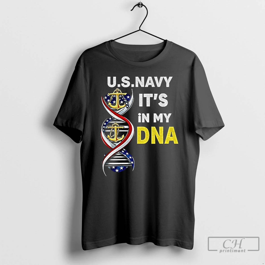 Classic Us Navy Its In My Dna T-Shirts, Hoodie, Sweatshirt | PopFlextees.com