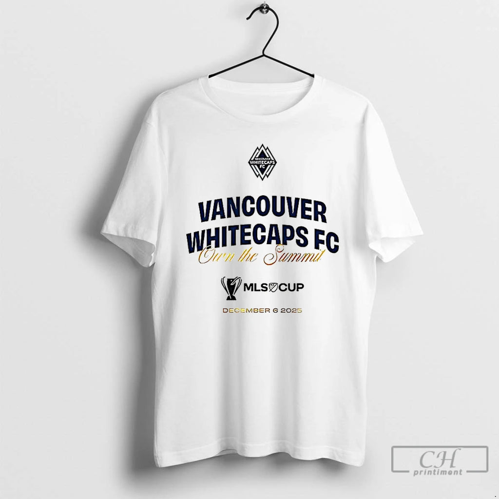 Classic Vancouver Whitecaps Fc Ownthe Summit 2025 T-Shirts, Hoodie, Sweatshirt | PopFlextees.com
