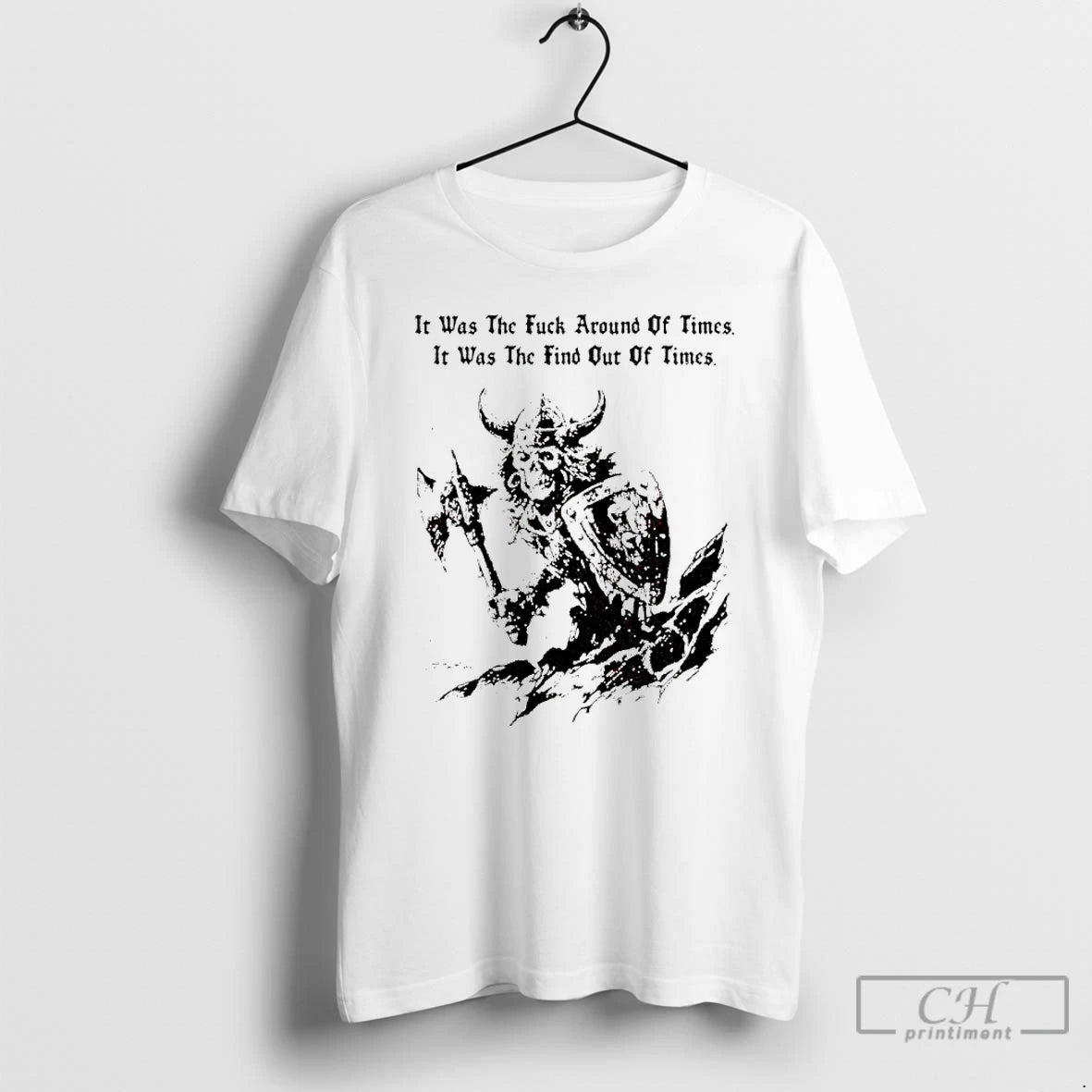 Classic Viking Skeleton It Was The Fuck Around Of Times It Was The Find Out T-Shirts, Hoodie, Sweatshirt | PopFlextees.com