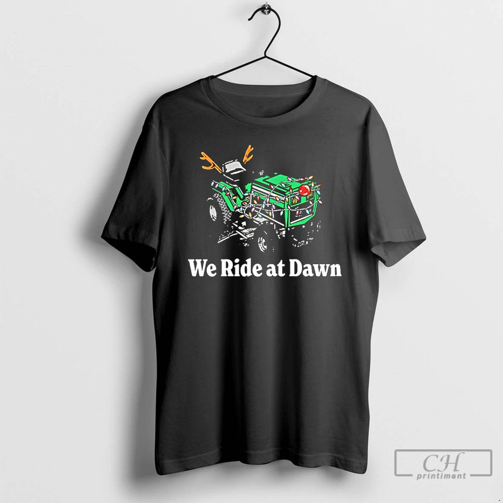Classic We Ride At Dawn Christmas Light T-Shirts, Hoodie, Sweatshirt | PopFlextees.com