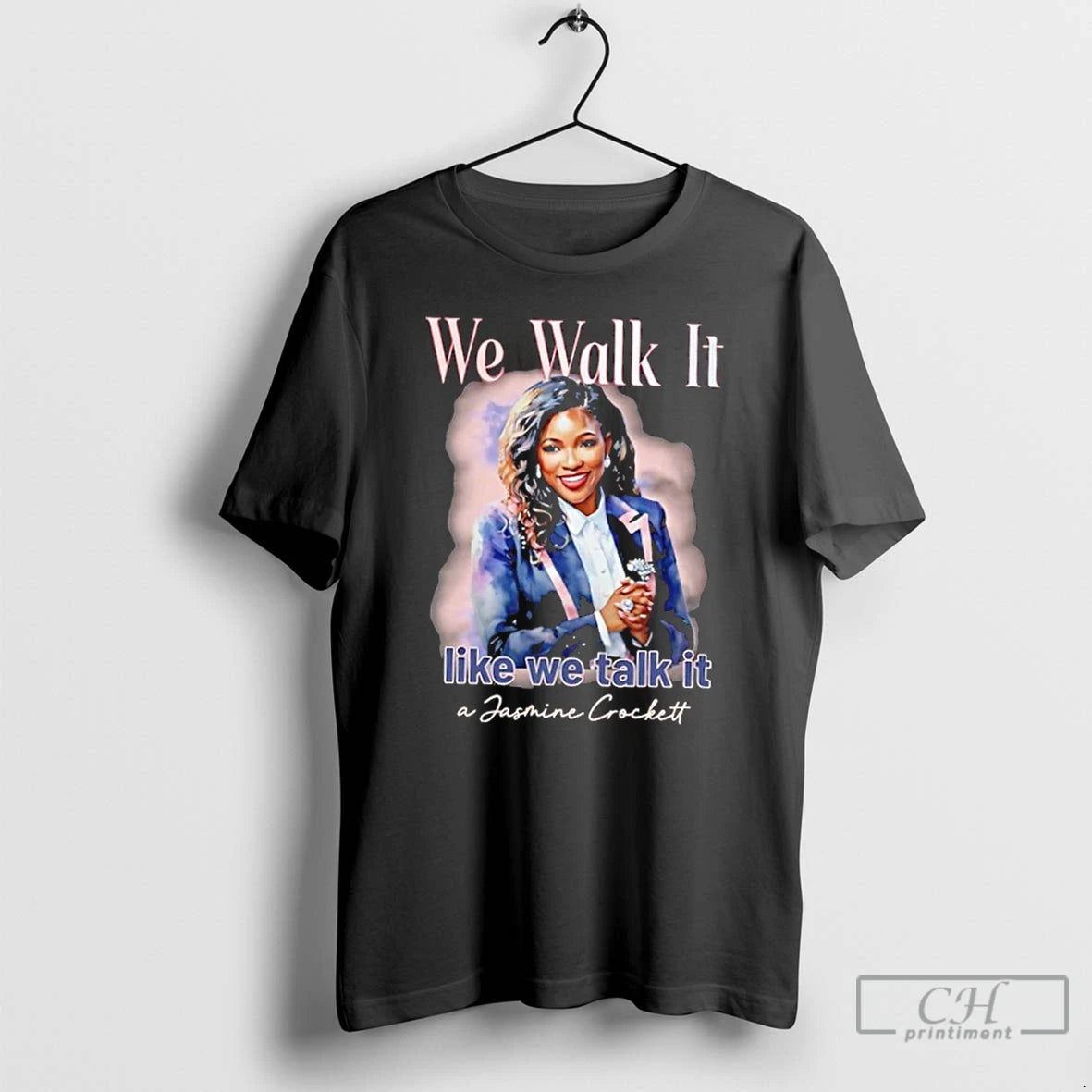 Classic We Walk It Like We Talk It A Jasmine Crockett T-Shirts, Hoodie, Sweatshirt | PopFlextees.com