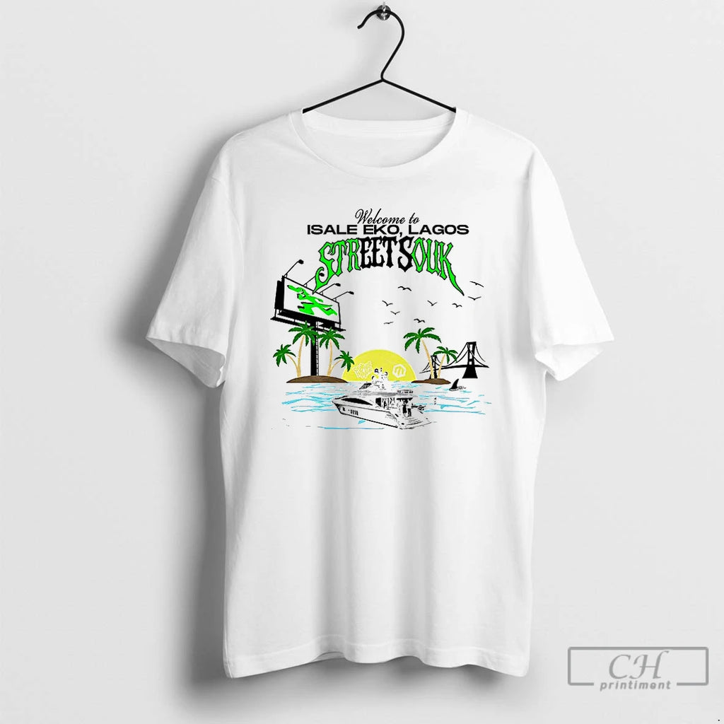 Classic Welcome To Isale Eko Lagos Street Souk T-Shirts, Hoodie, Sweatshirt | PopFlextees.com