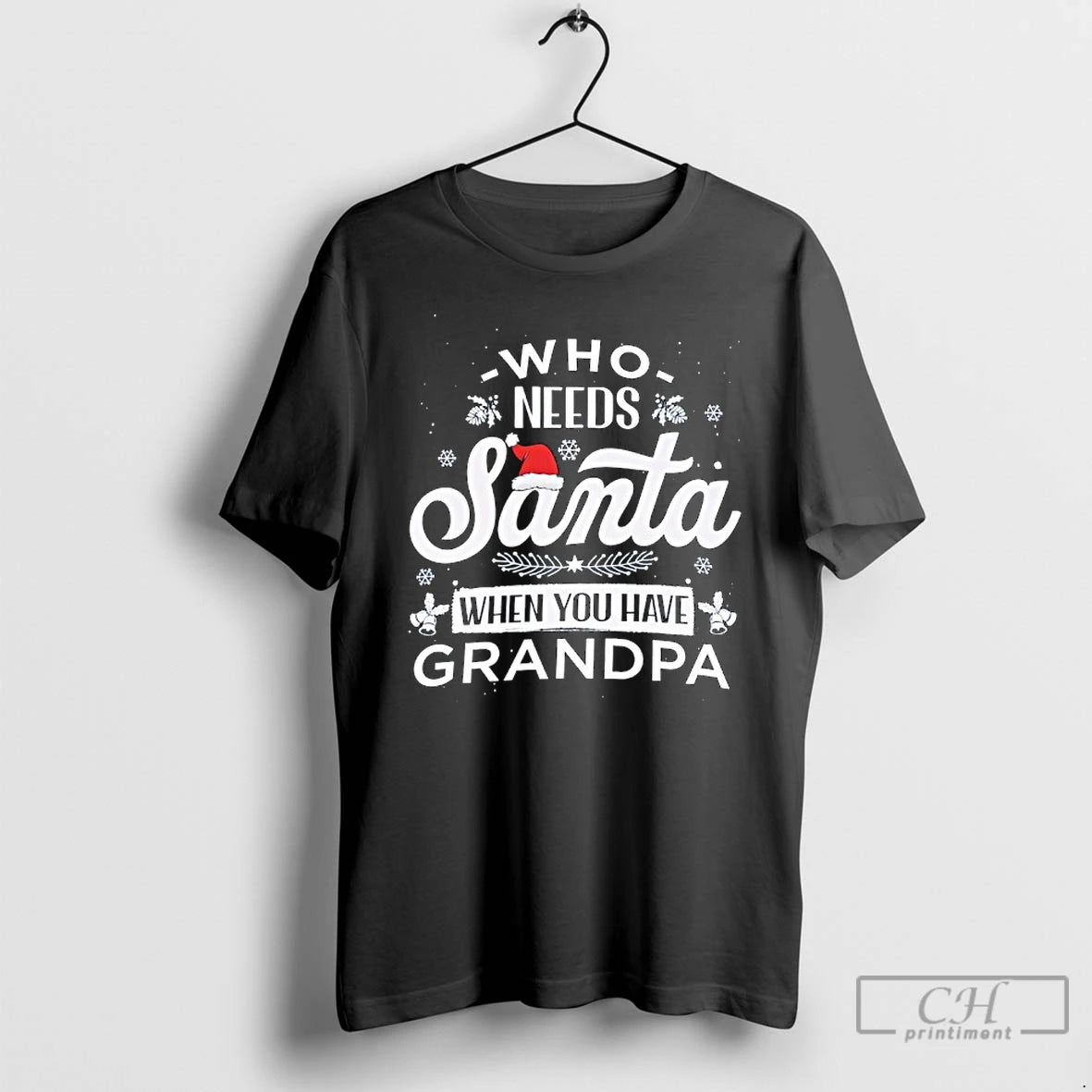 Classic Who Needs Santa When You Have Grandpa Christmas T-Shirts, Hoodie, Sweatshirt | PopFlextees.com