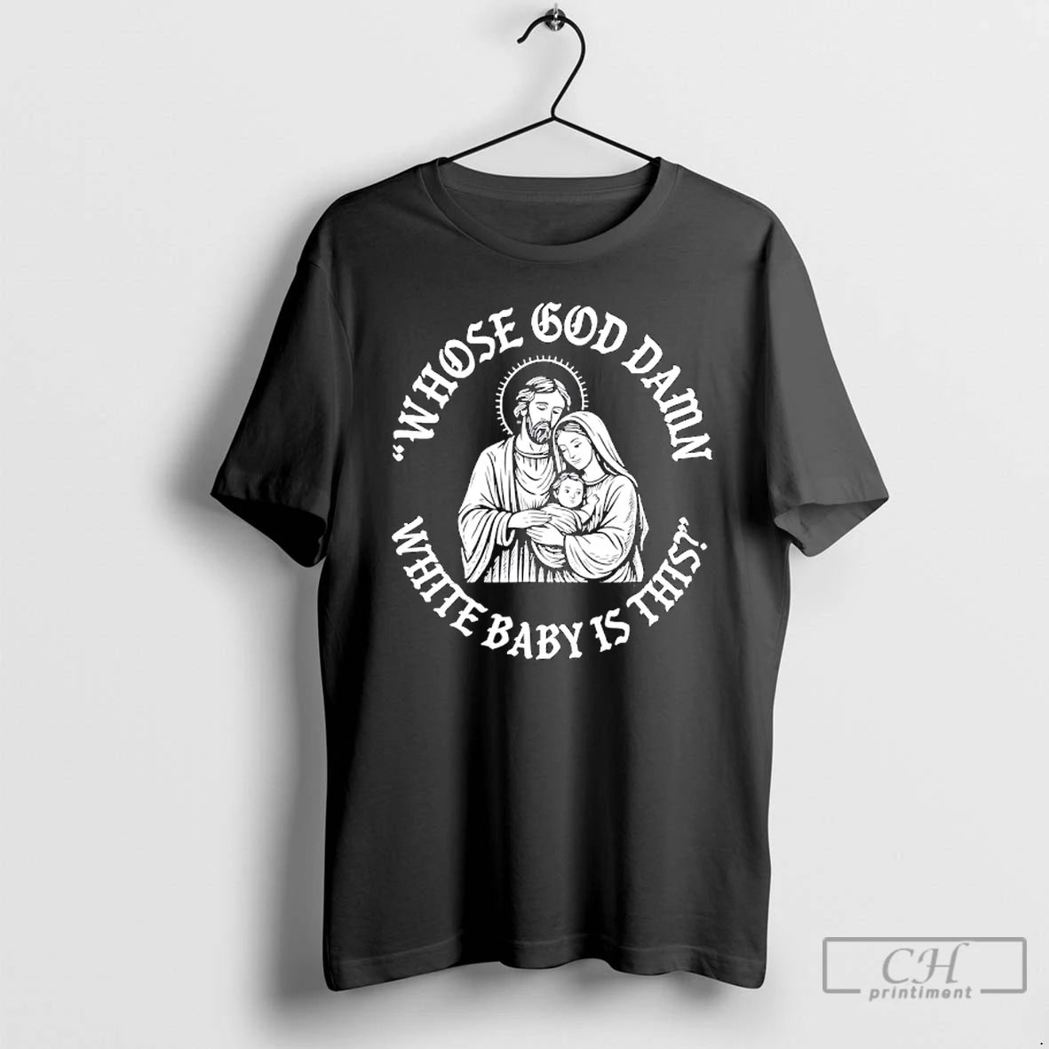 Classic Whose Goddamn White Baby Is That T-Shirts, Hoodie, Sweatshirt | PopFlextees.com