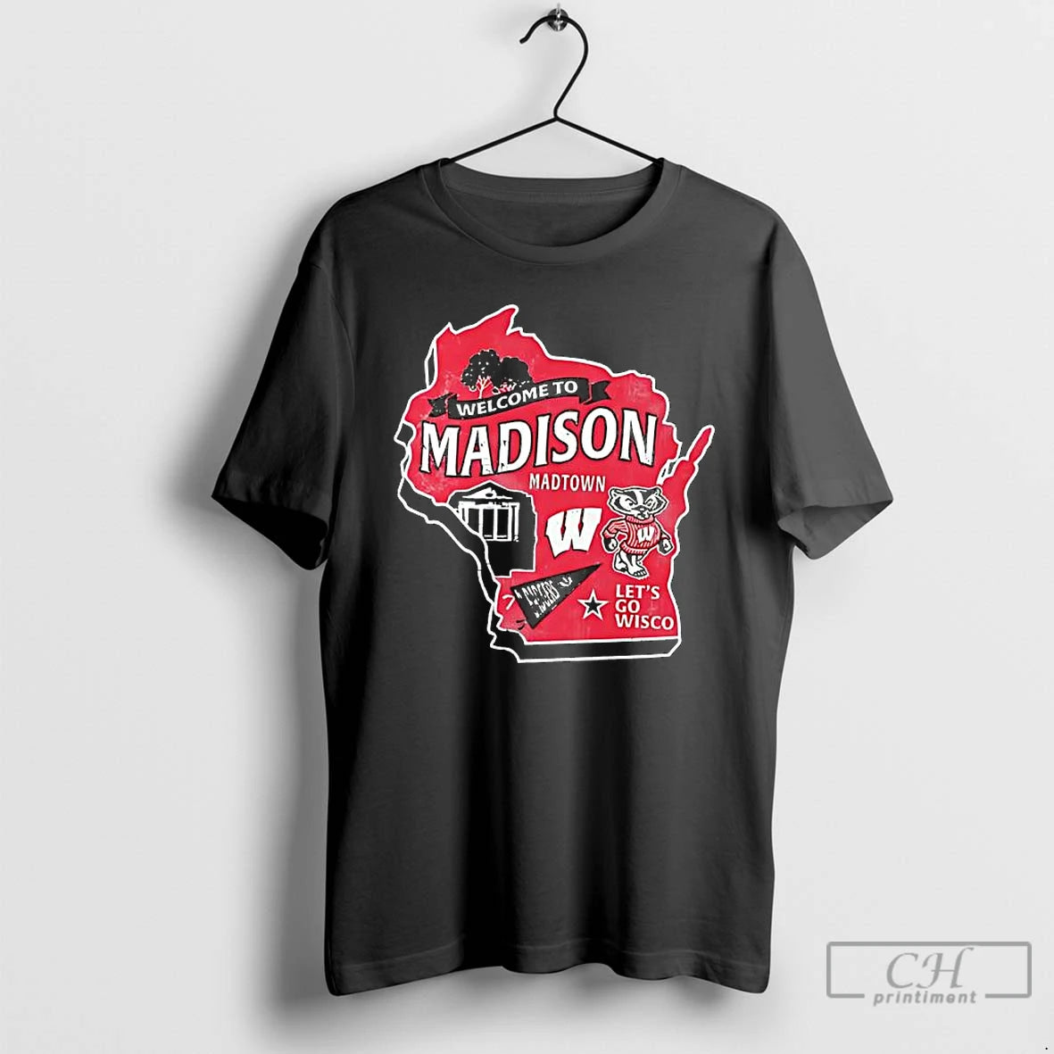 Classic Wisconsin Badgers Welcome To Madison Lets Go Wisco T-Shirts, Hoodie, Sweatshirt | PopFlextees.com