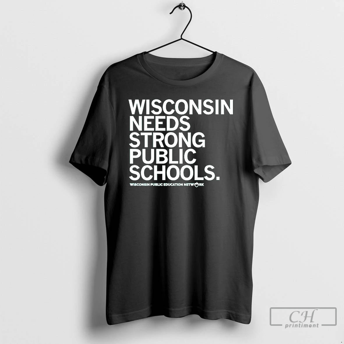 Classic Wisconsin Needs Strong Public Schools The Wisconsin Public Education Network T-Shirts, Hoodie, Sweatshirt