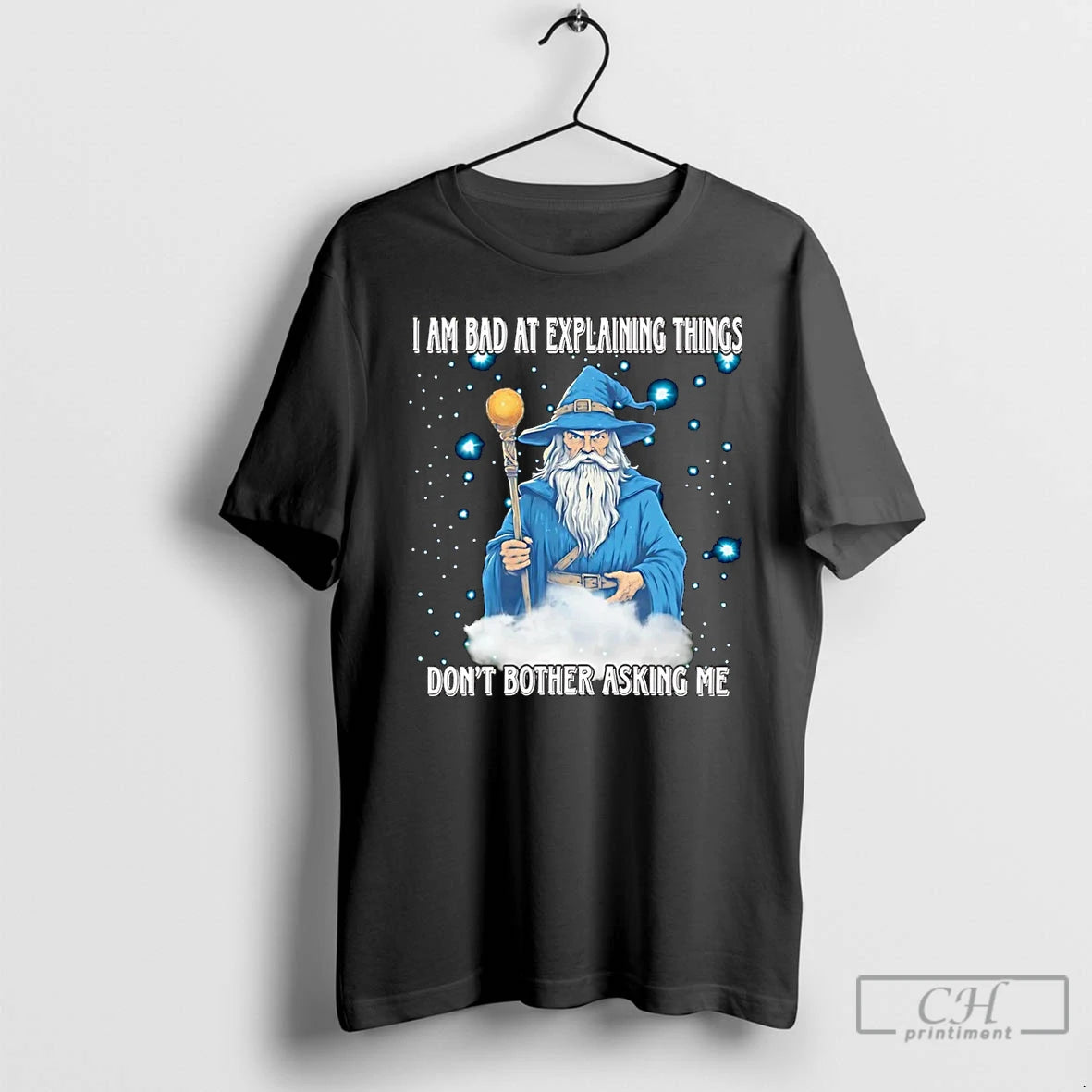 Classic Wizard I Am Bad At Explaining Things Dont Bother Asking Me Christmas T Shirts Hoodie, Sweatshirt | PopFlextees.com