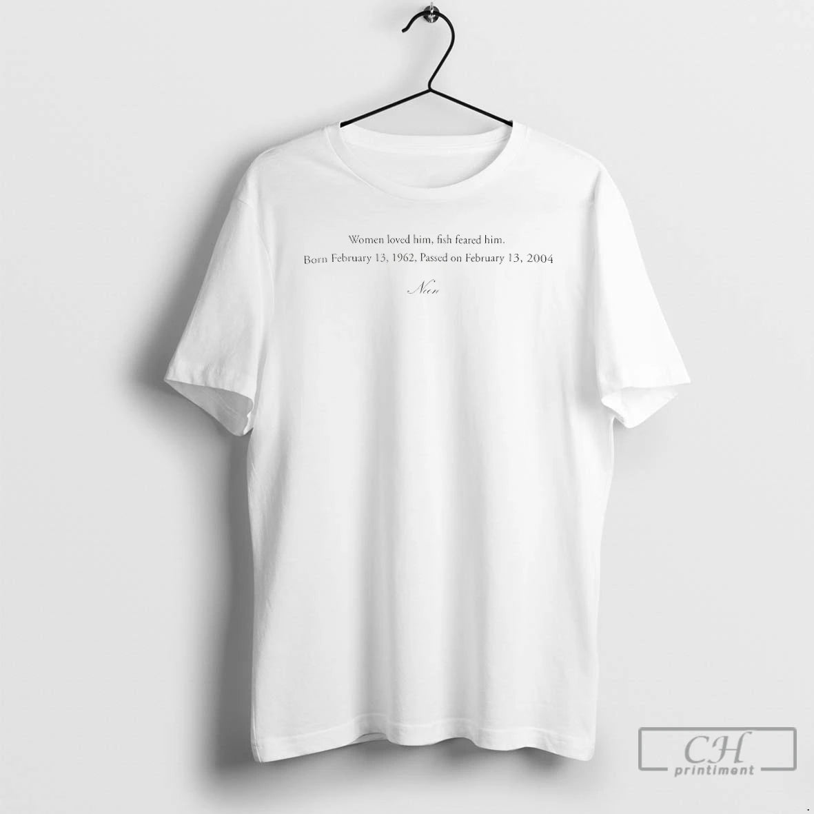 Classic Women Loved Him Fish Feared Him T-Shirts, Hoodie, Sweatshirt | PopFlextees.com