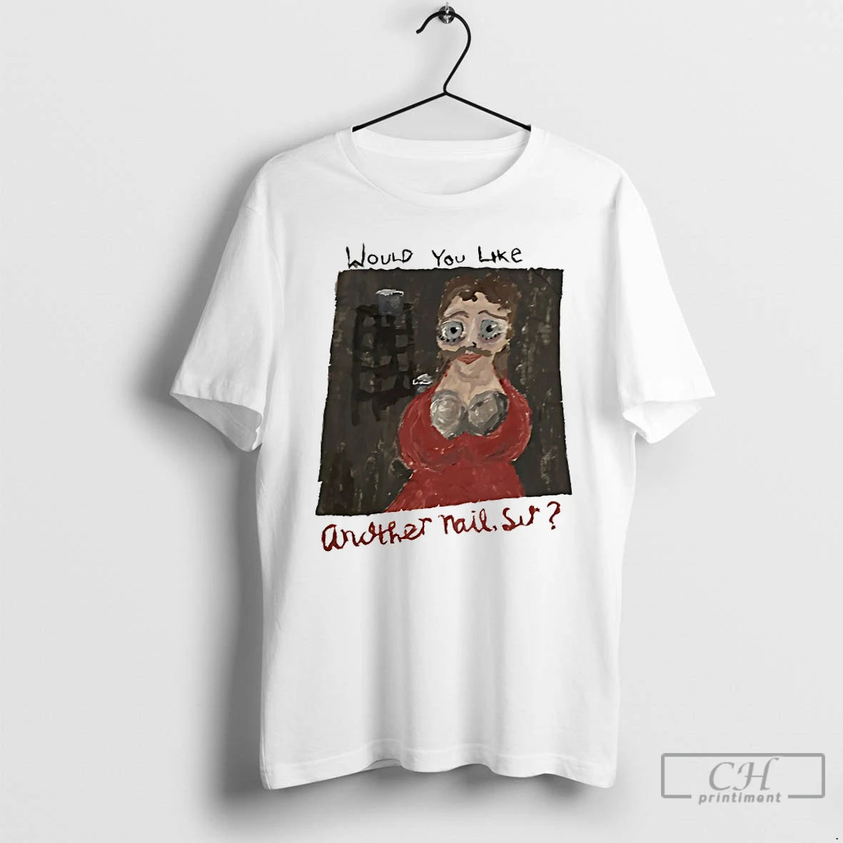 Classic Would You Like Another Nail Sir T-Shirts, Hoodie, Sweatshirt | PopFlextees.com