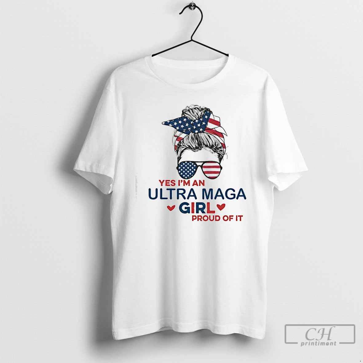 Classic Yes Im An Ultra Maga Girl Proud Of It T-Shirts, Hoodie, Sweatshirt | PopFlextees.com