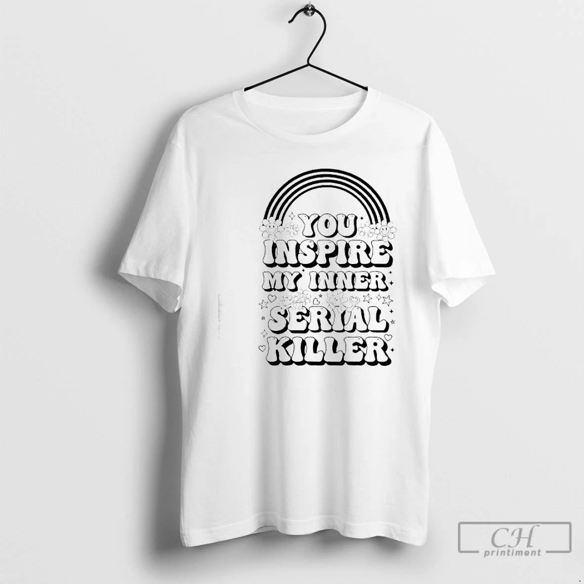 Classic You Inspire My Inner Serial Killer T-Shirts, Hoodie, Sweatshirt | PopFlextees.com