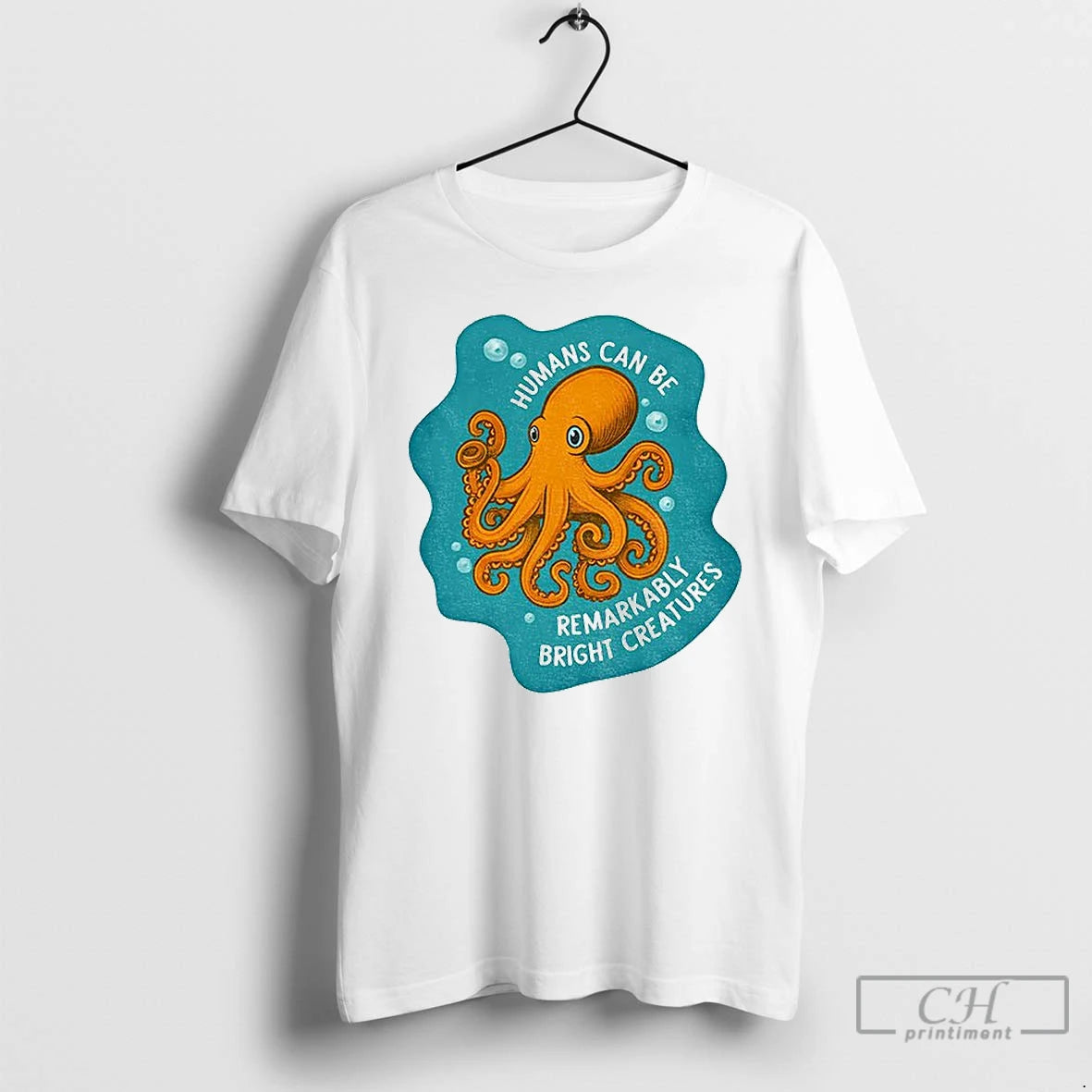 Classic Octopus Humans Can Be Remarkably Bright Creatures T-Shirts, Hoodie, Sweatshirt | PopFlextees.com