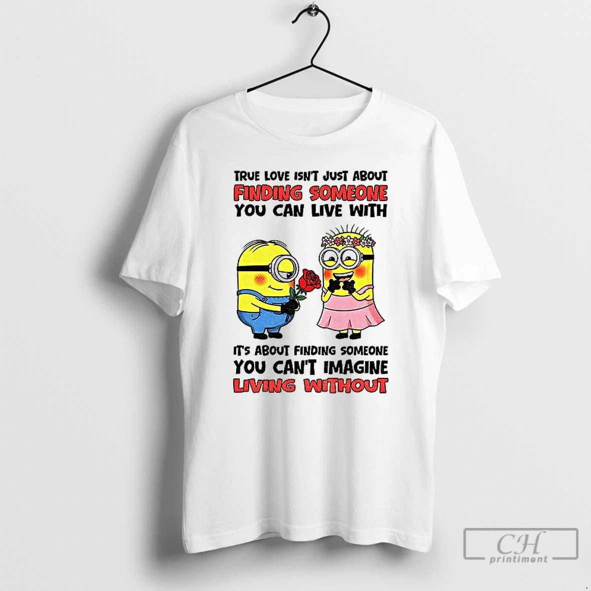 Classic True Love Isnt Just About Finding Someone You Can Live With Its About Finding T-Shirts, Hoodie, Sweatshirt