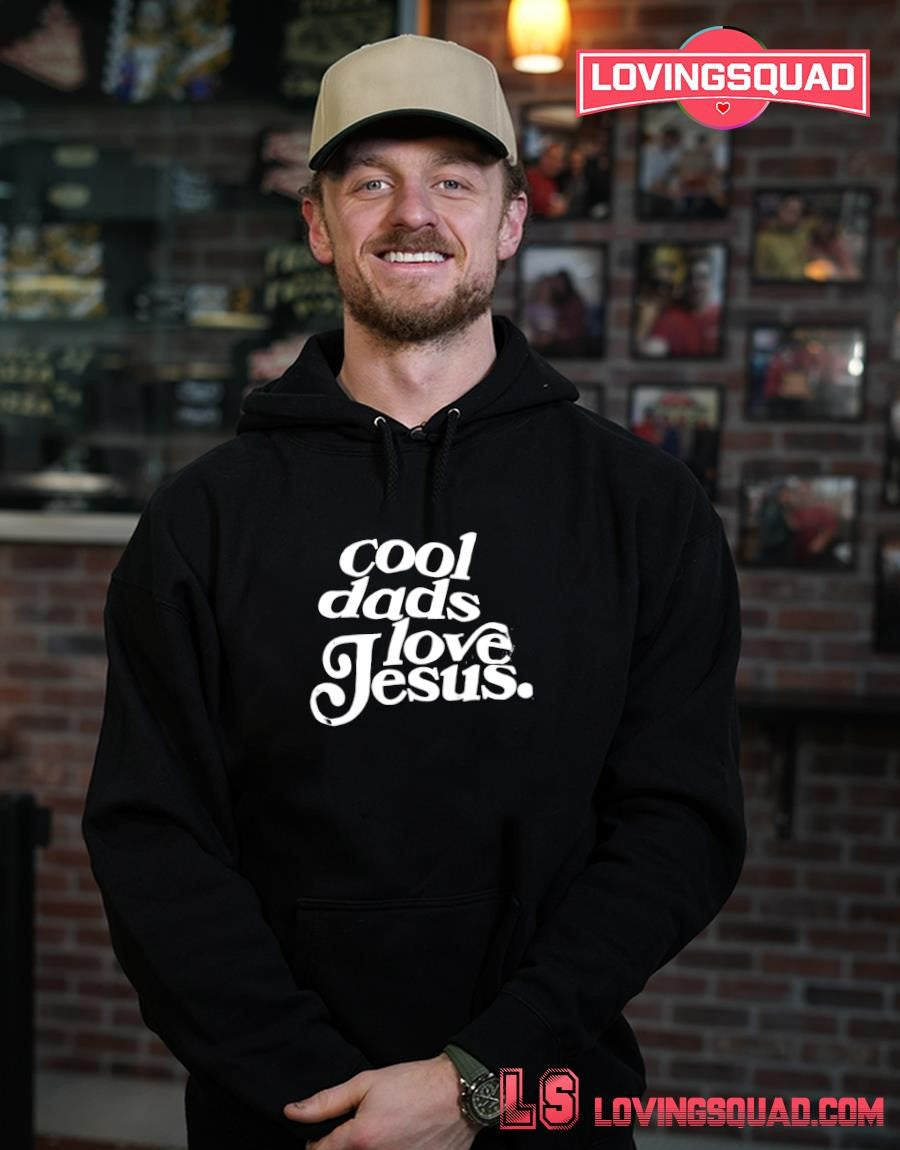 Cool Dads Love Jesus Shirt