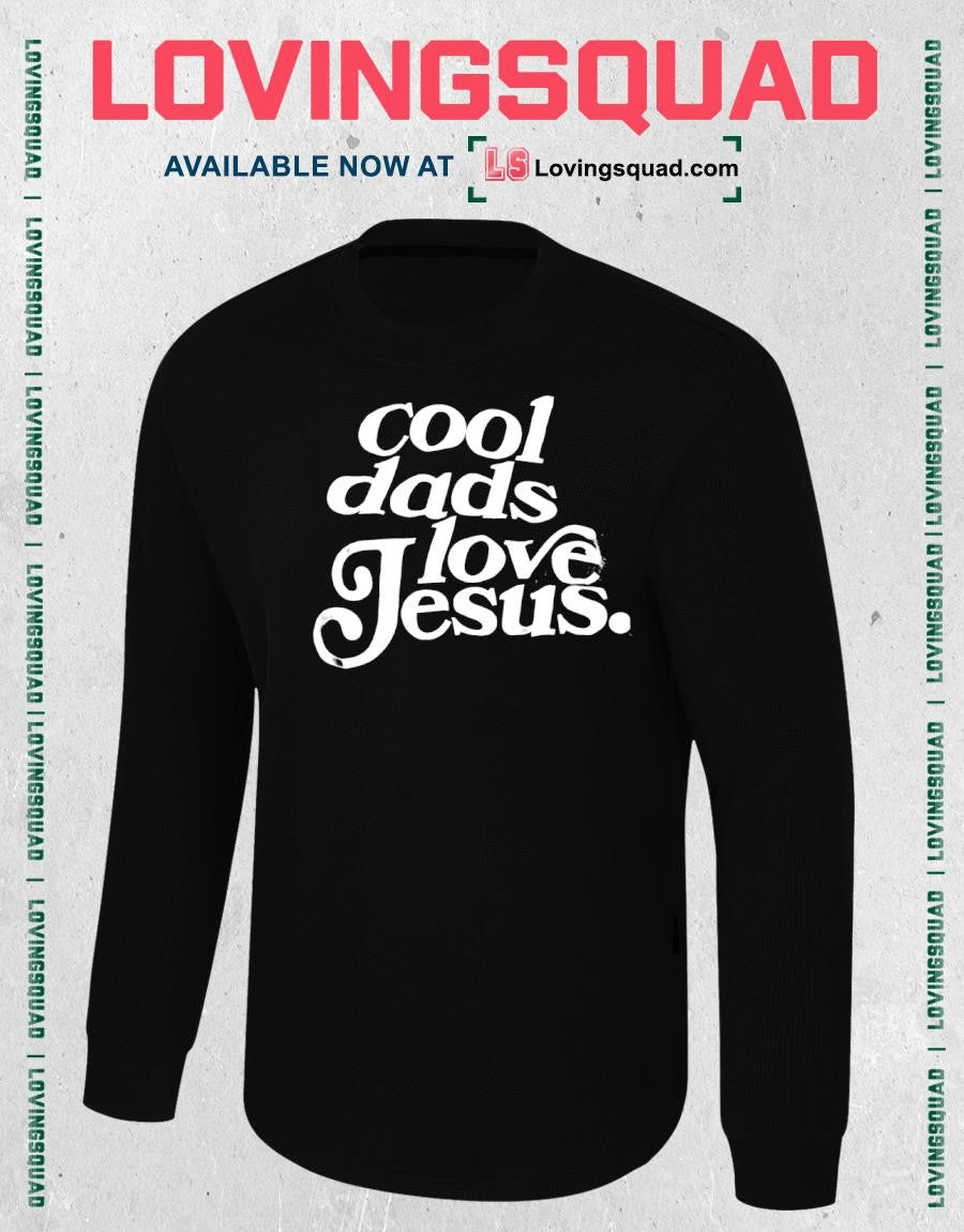 Cool Dads Love Jesus Shirt