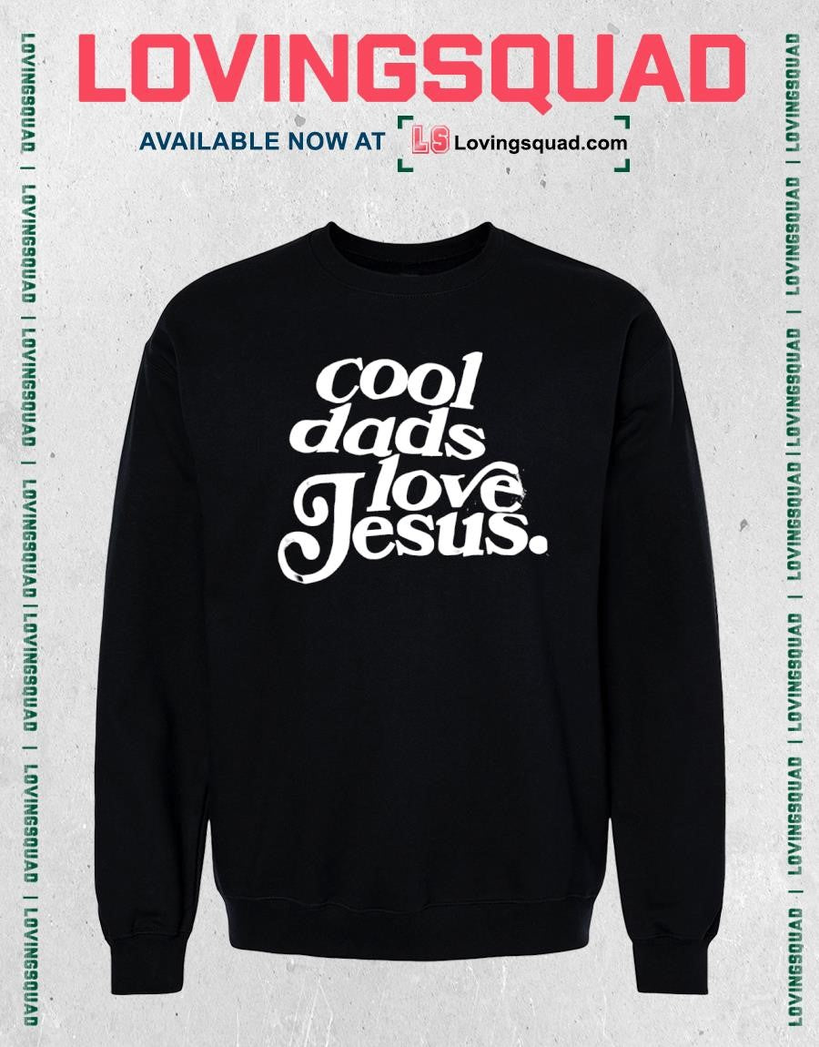 Cool Dads Love Jesus Shirt