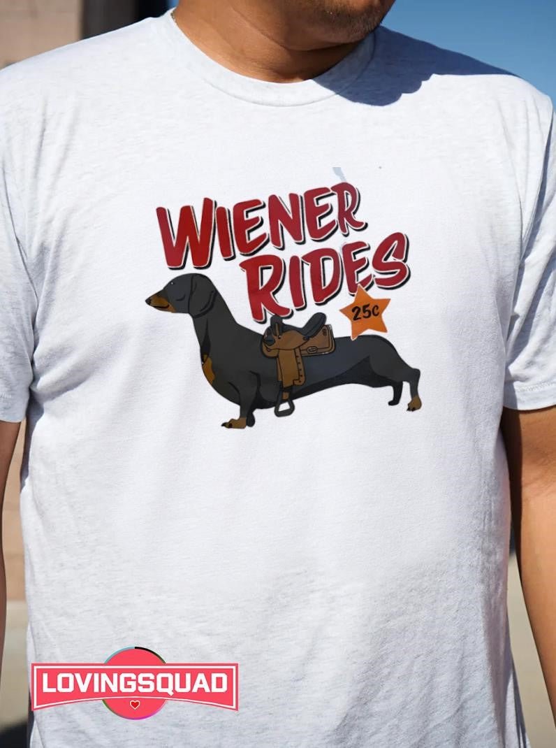 Dachshund Wiener Rides 25c Shirt