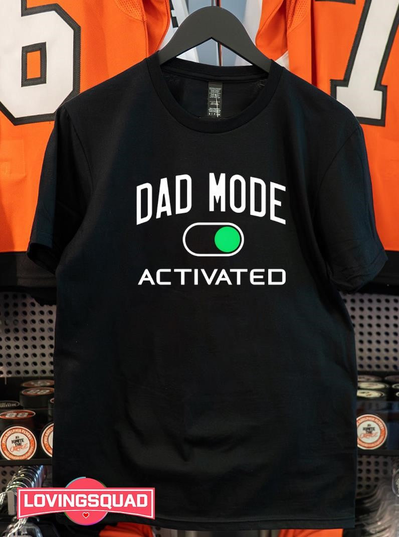 Dad Mode Activated Shirt