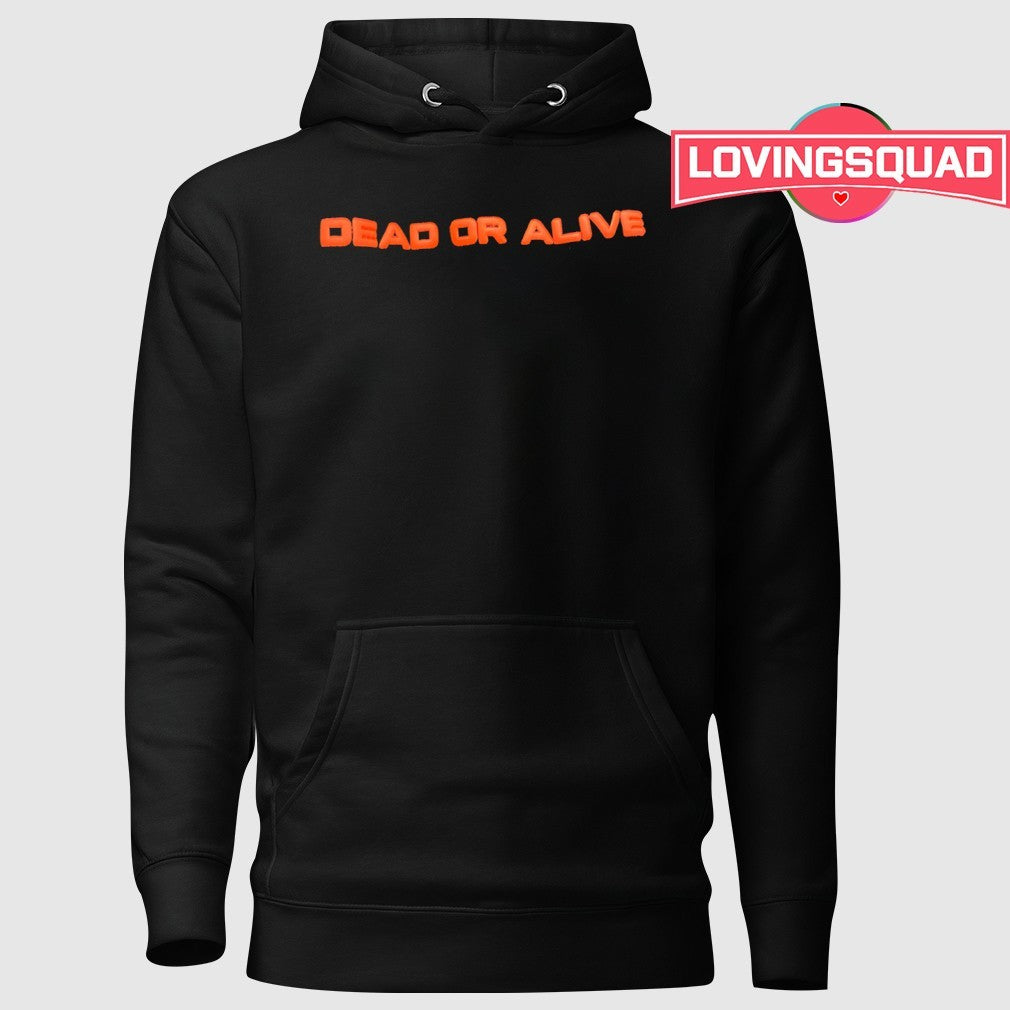 Dead Or Alive Statement shirt