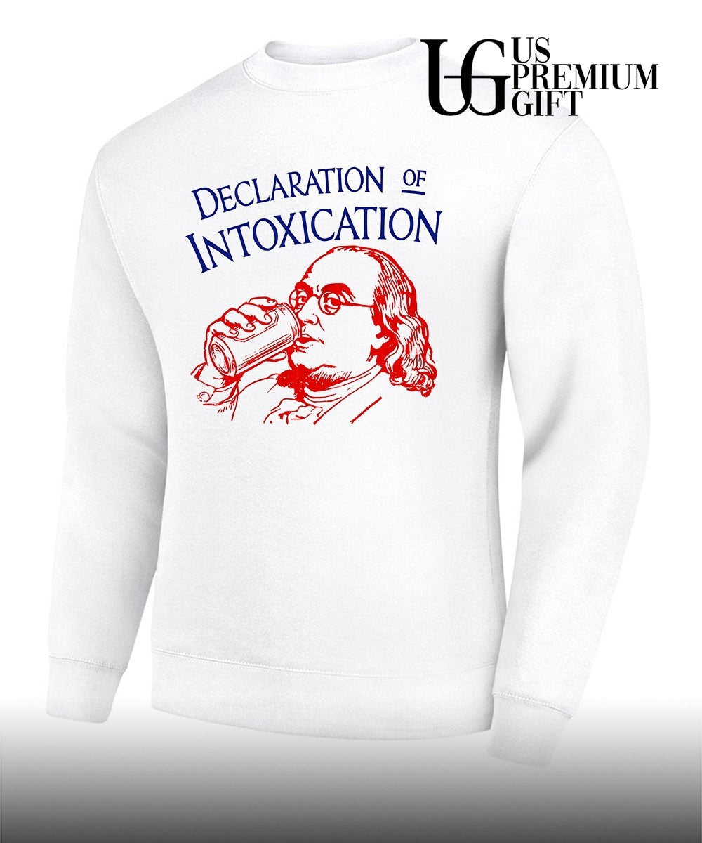 Declaration of Intoxication Benjamin Franklin shirt