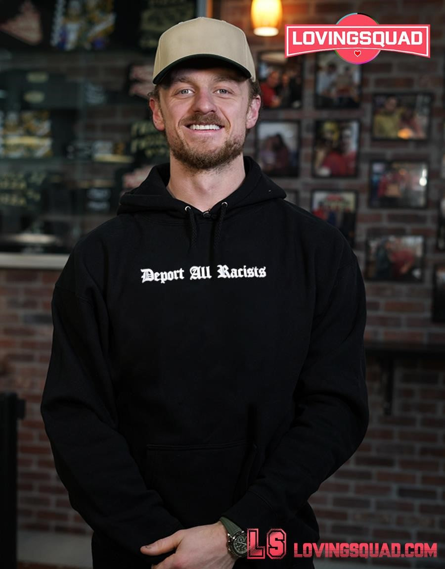 Deport All Racists shirt