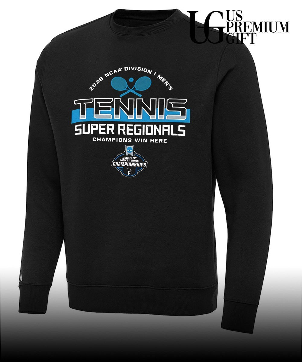 Division I Men’s Tennis Super Regionals Champions Win Here 2026 shirt