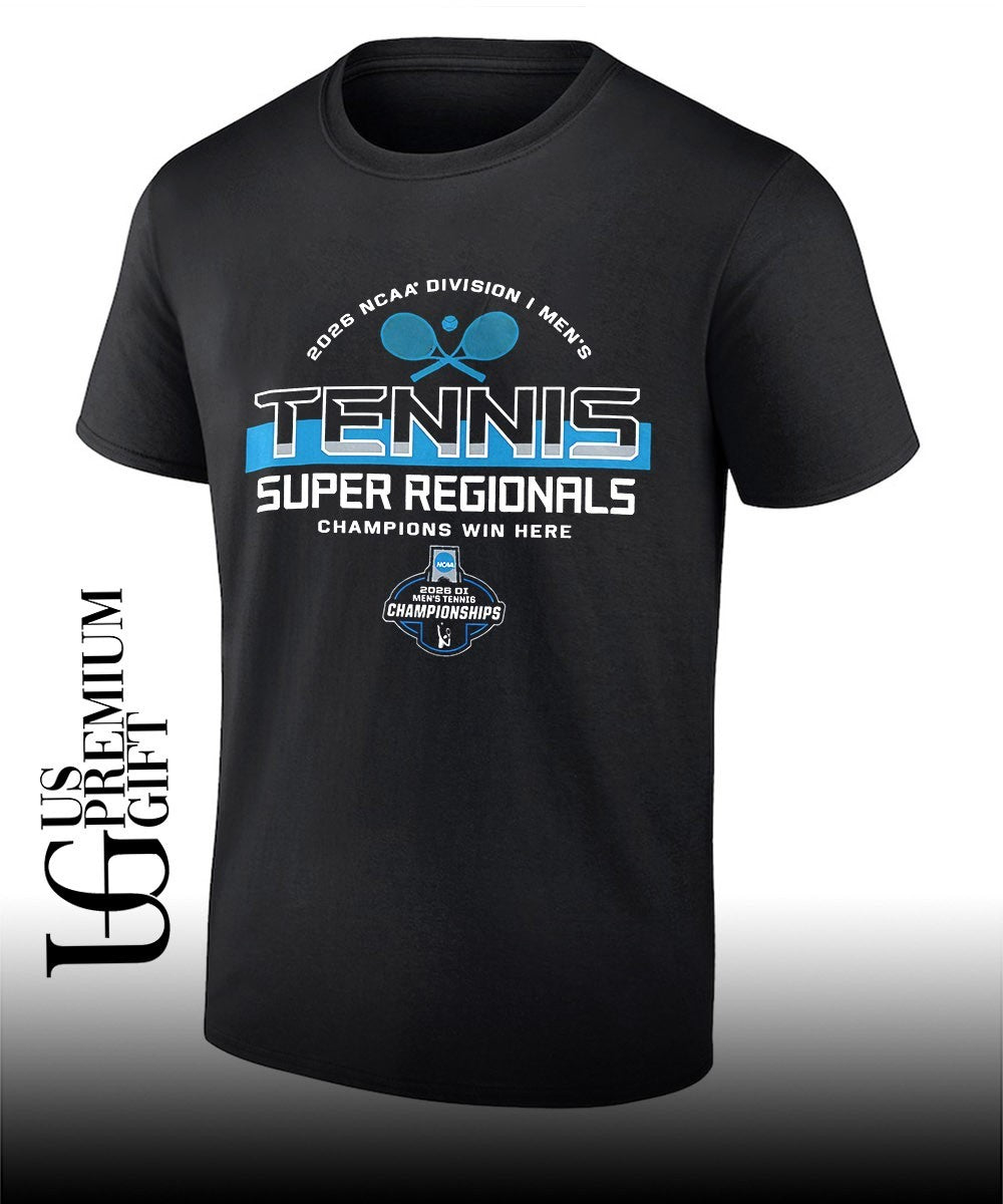 Division I Men’s Tennis Super Regionals Champions Win Here 2026 shirt
