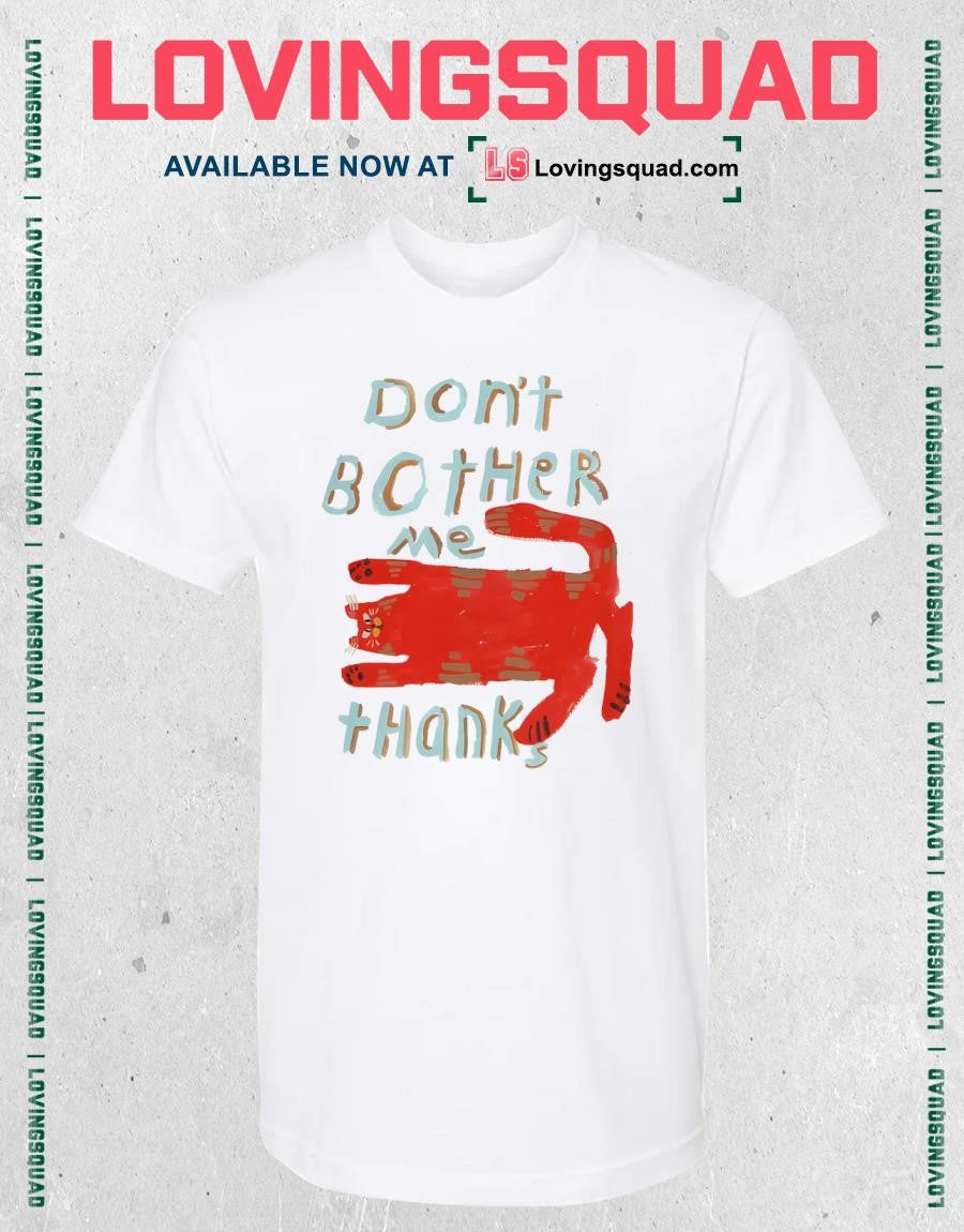 Don’t Bother Me Thanks Red Cat Shirt