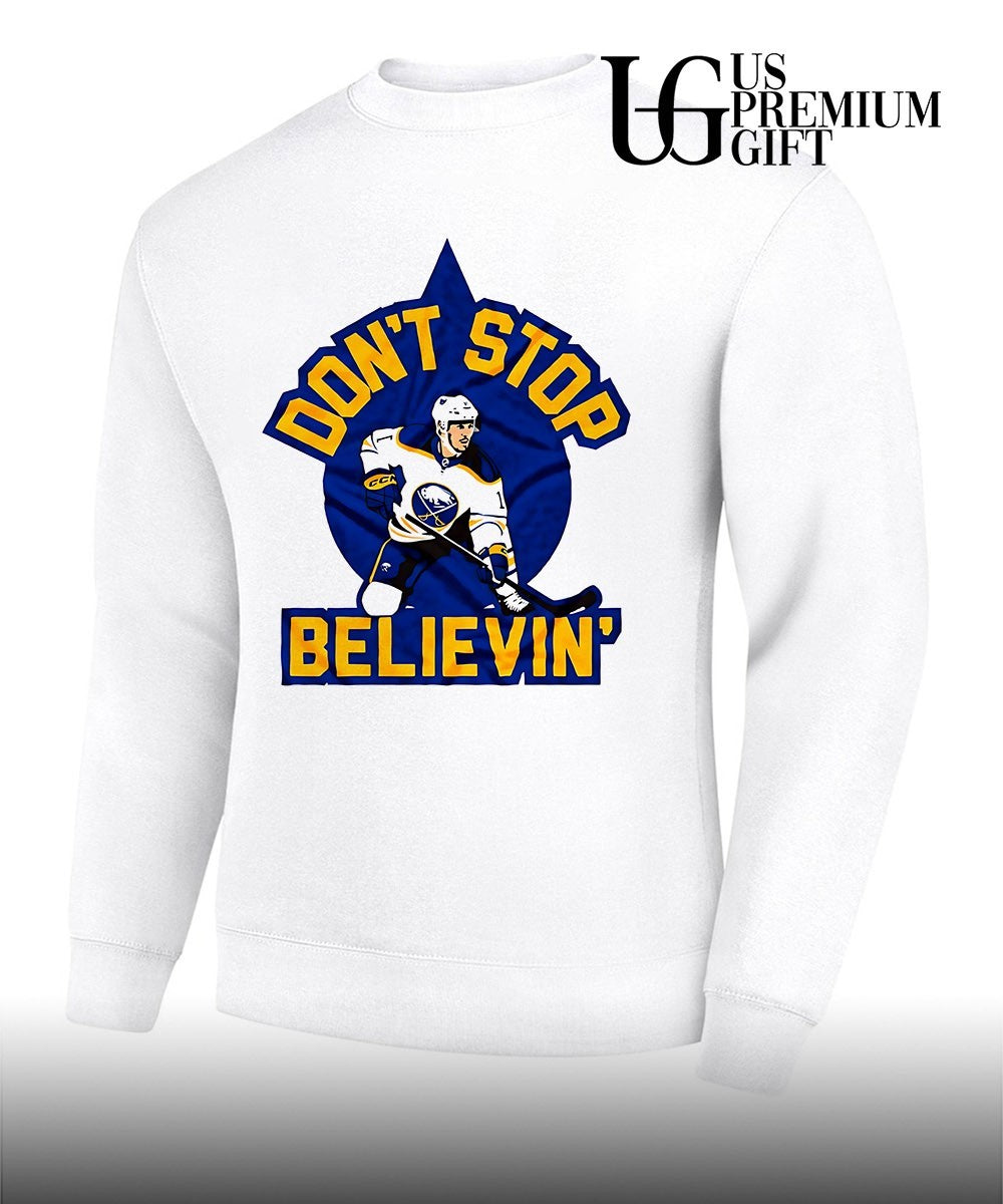 Don’t Stop Believin’ Buffalo Sabres NHL Hockey shirt